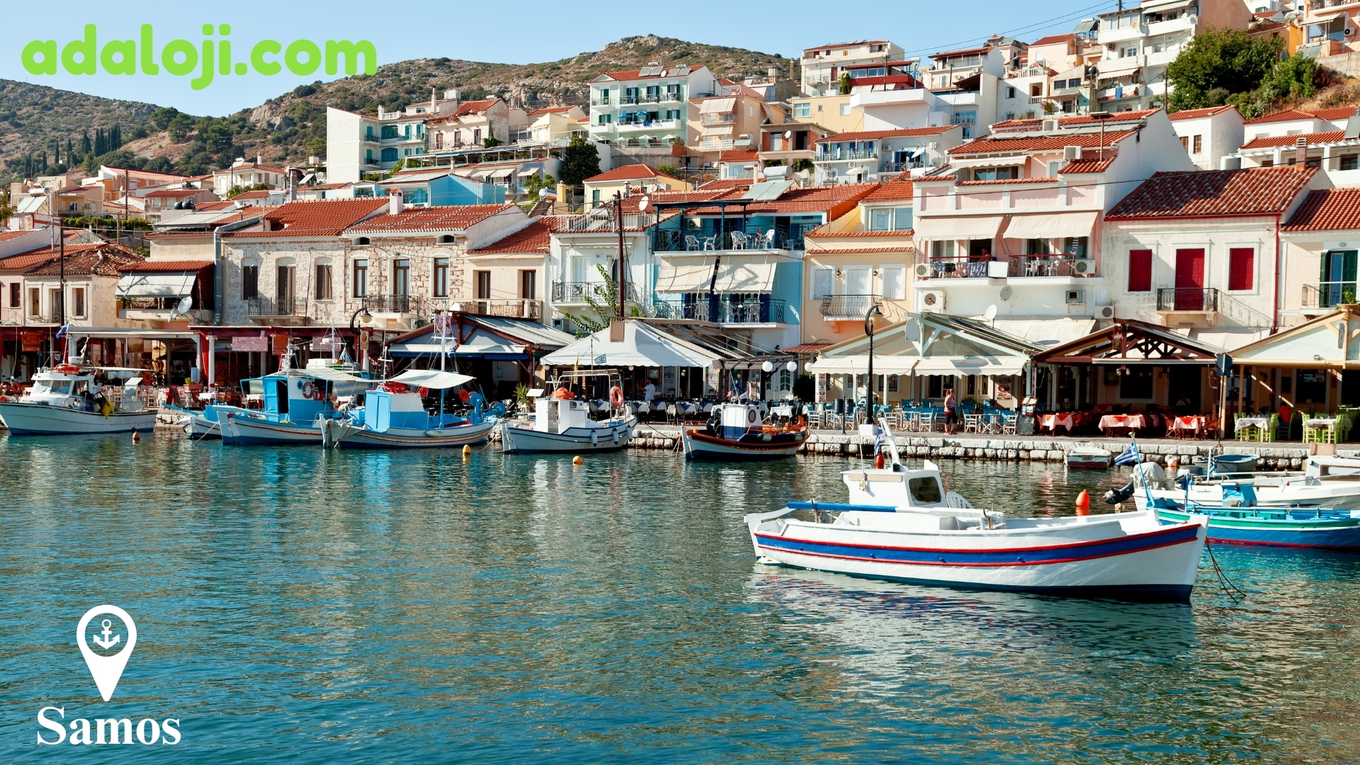 Samos (Sisam) - Ege Denizi’ne Açılan Kapınız.